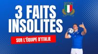 3 Faits insolites sur l'équipe de rugby d'Italie